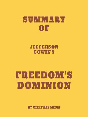 cover image of Summary of Jefferson Cowie's Freedom's Dominion
